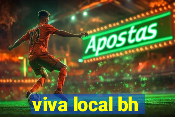 viva local bh